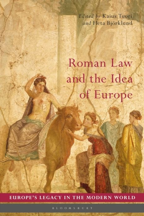 Roman Law and the Idea of Europe | Tuori, Kaius - 교보문고