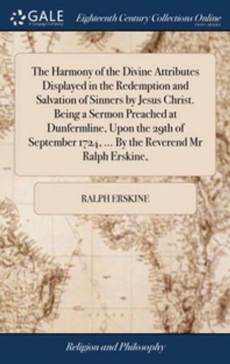 The Harmony of the Divine Attributes Displayed in the Redemption and ...