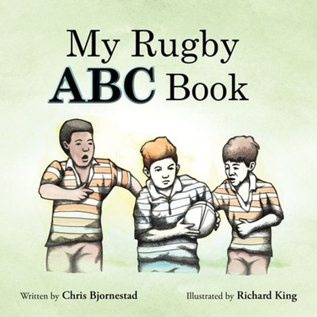 My Rugby ABC Book | Bjornestad, Chris - 교보문고