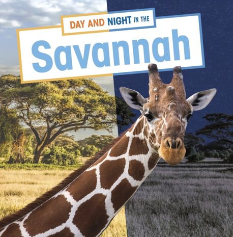 Day and Night in the Savannah | Mary Boone - 교보문고
