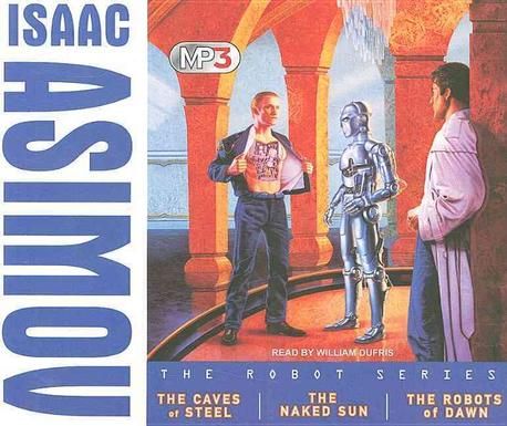 The Robot Series | Asimov, Isaac - 교보문고