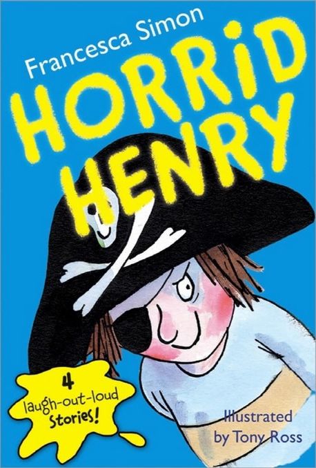 Horrid Henry | Simon, Francesca/ Ross, Tony (ILT) - 교보문고