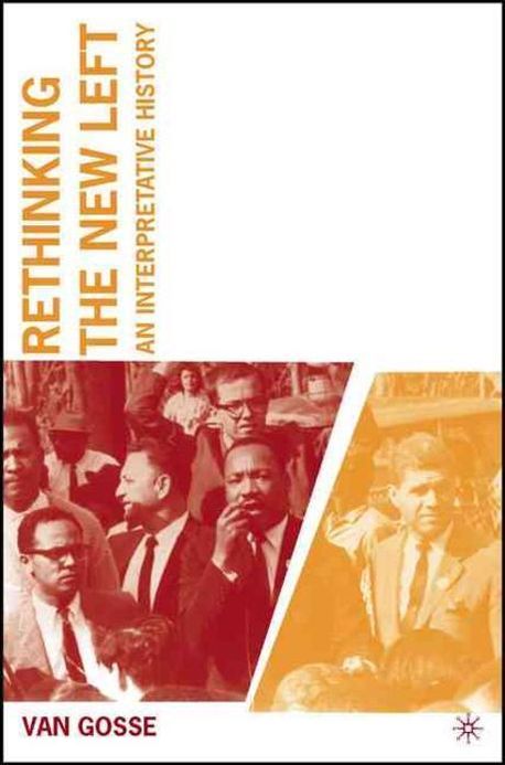 Rethinking History.pdf Rethinking The New Left : An Interpretative History | Gosse, Van - 교보문고