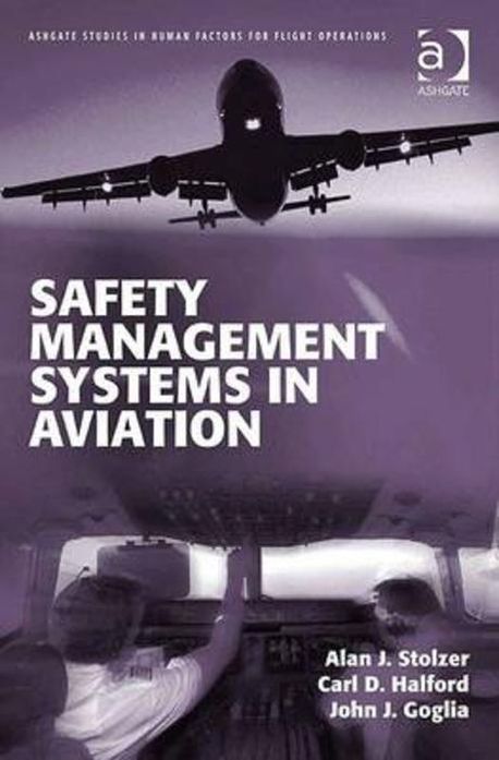 Safety Management Systems in Aviation | Alan J Stolzer - 교보문고