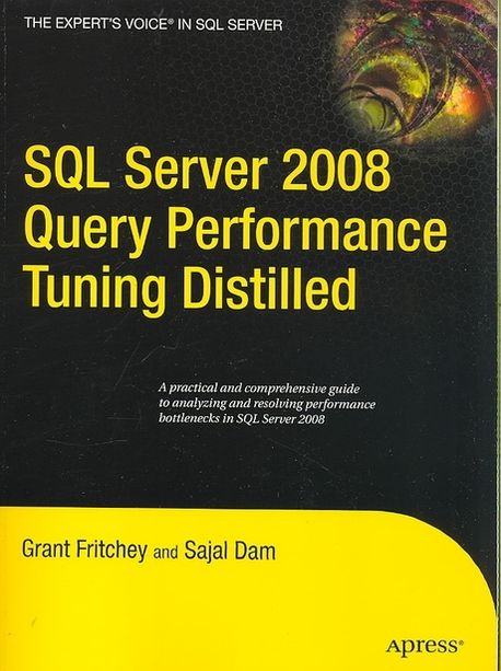 SQL Server 2008 Query Performance Tuning Distilled | Grant Fritchey - 교보문고
