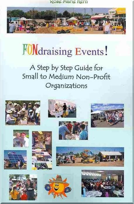 Fundraising Events! : A Step by Step Guide for Small to Medium Non ...