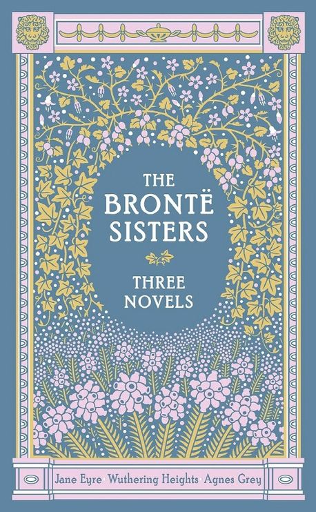 The Three Novels. by Charlotte Bront, Emily Bront, Anne Bront ...