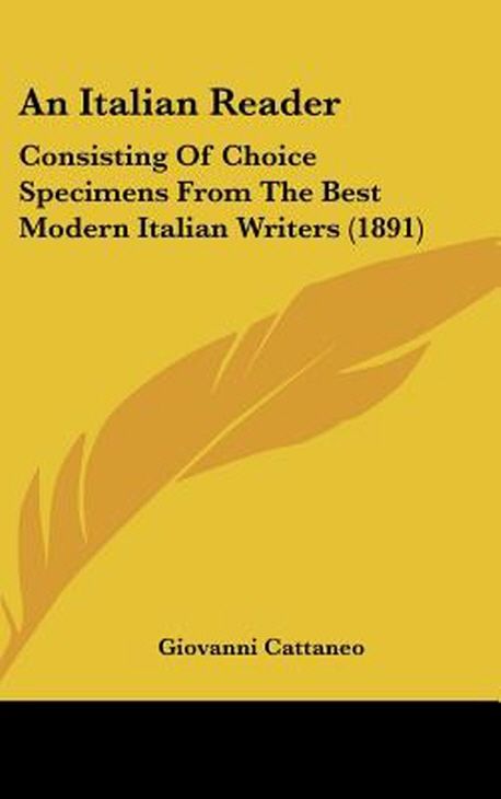 Italian Reader An Italian Reader | Cattaneo, Giovanni - 교보문고