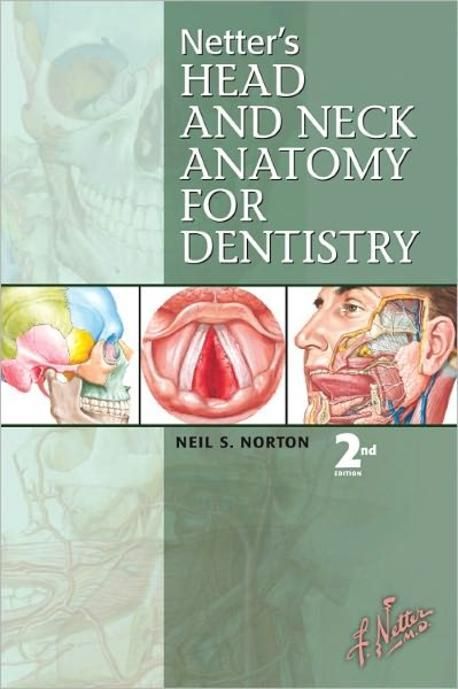 Netter's Head and Neck Anatomy for Dentistry | Norton, Neil S. - 교보문고