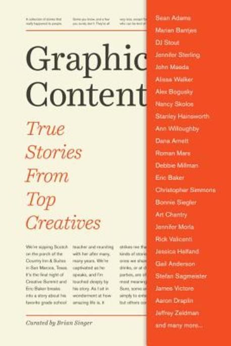 Graphic Content: True Stories from Top Creatives | Singer, Brian - 교보문고