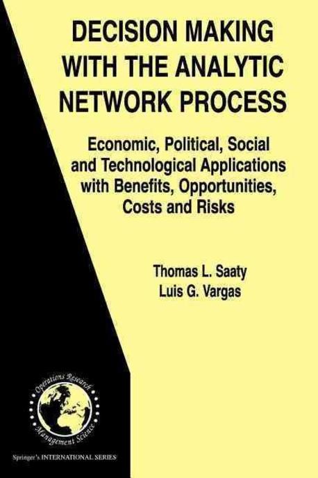 Decision Making with the Analytic Network Process | Saaty, Thomas L. - 교보문고