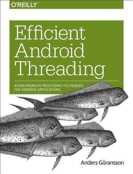 Efficient Android Threading | Anders Goransson - 교보문고
