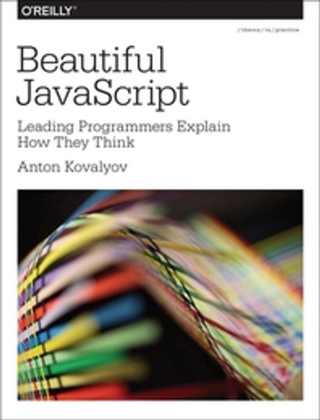 Beautiful JavaScript | Kovalyov, Anton (EDT) - 교보문고