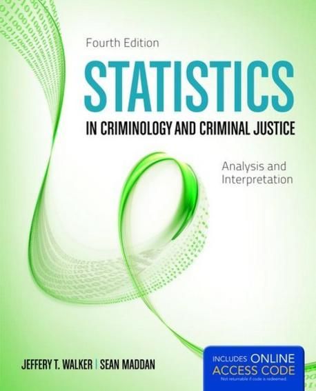 Statistics In Criminology And Criminal Justice, 4e. | Jeffery T. Walker ...