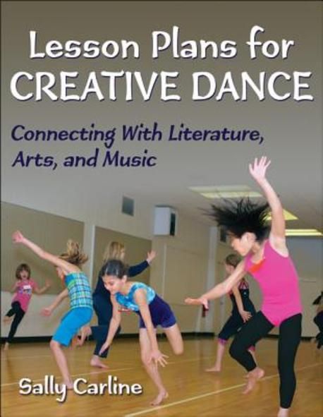 Sally Lessons Lesson Plans for Creative Dance | Carline, Sally - 교보문고