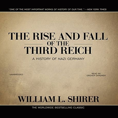 The Rise and Fall of the Third Reich | Shirer, William L. - 교보문고