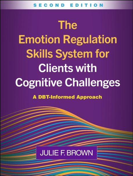 Emotion Regulation Skills System.pdf The Emotion Regulation Skills System for Clients with Cognitive ...