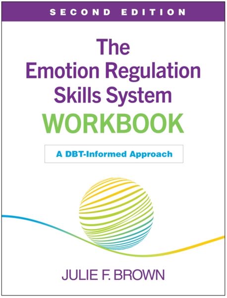 Emotion Regulation Skills System.pdf The Emotion Regulation Skills System Workbook | Brown, Julie F. - 교보문고