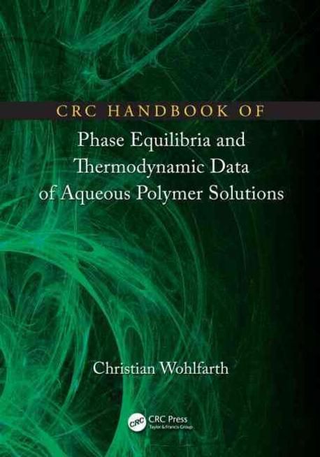 CRC Handbook of Phase Equilibria and Thermodynamic Data Aqueous Polymer ...