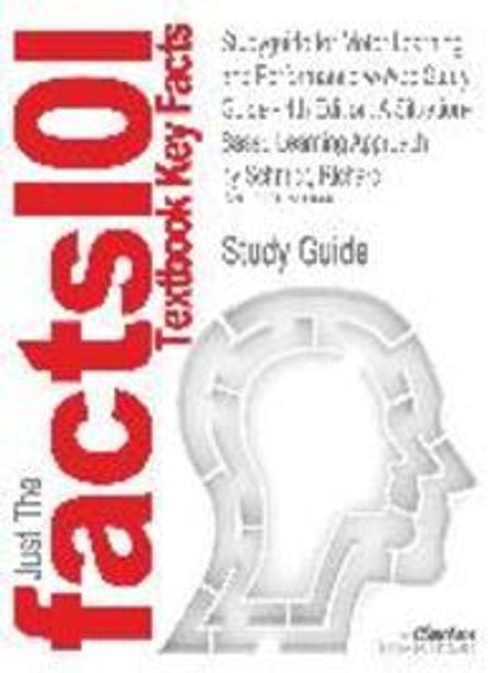 Studyguide for Motor Learning and Performance W/Web Study Guide - 4th ...