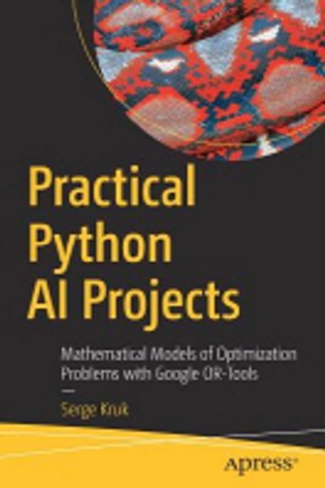 Practical Python AI Projects | Kruk, Serge - 교보문고