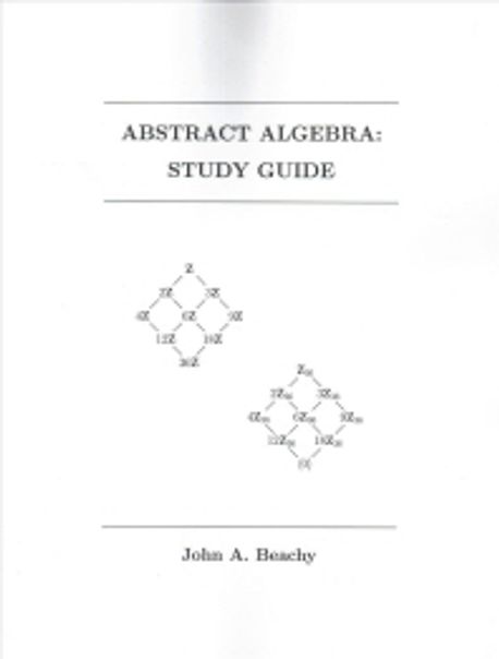 Abstract Algebra | Beachy, John a. - 교보문고