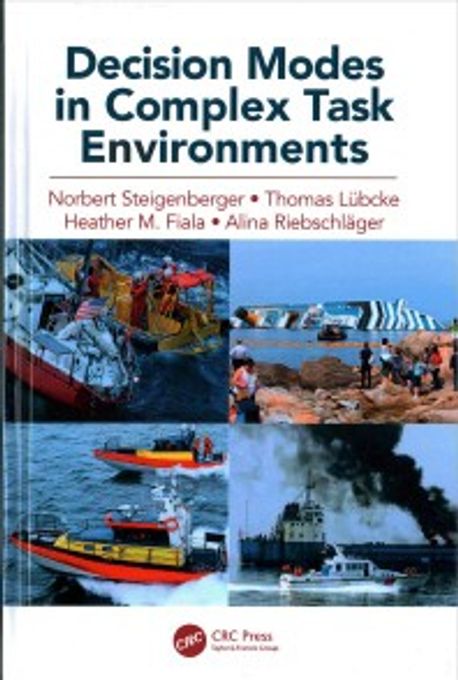 Decision Modes in Complex Task Environments | Steigenberger, Norbert ...