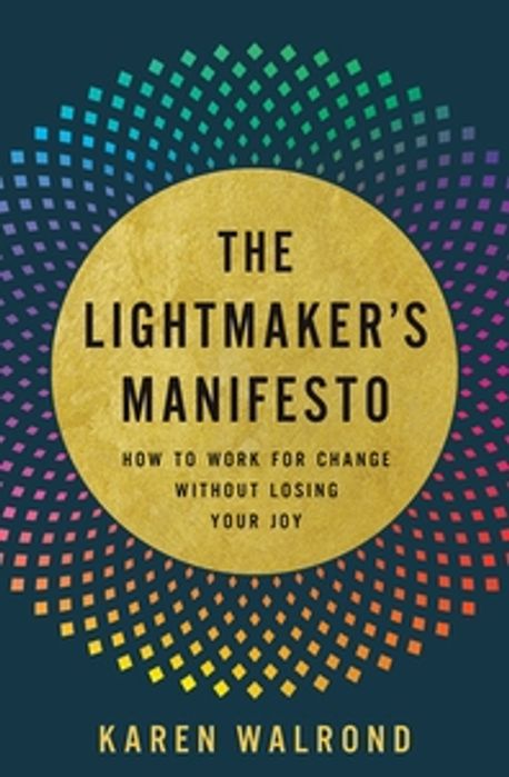 The Lightmaker's Manifesto