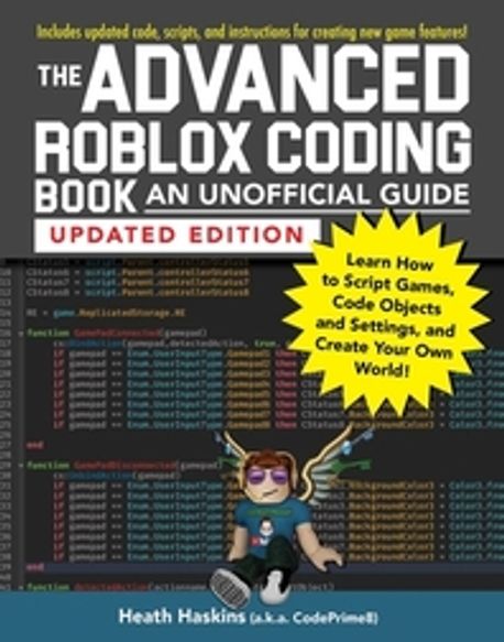 The Advanced Roblox Coding Book | Haskins, Heath - 교보문고