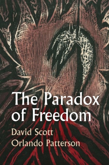 The Paradox of Freedom | David (Columbia University, USA) Scott