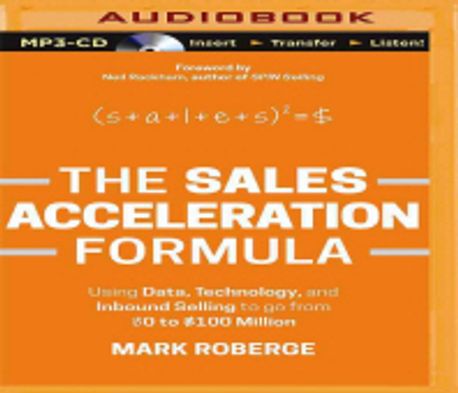 The Sales Acceleration Formula