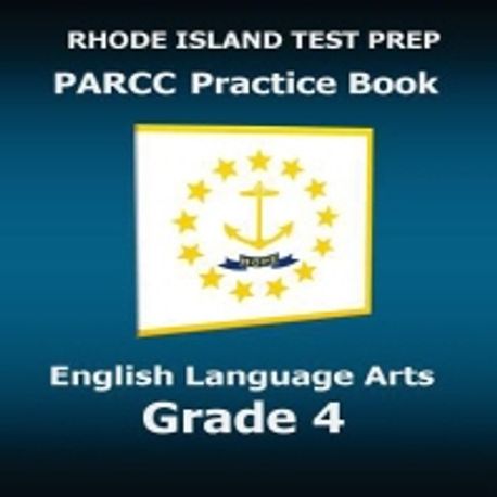 RHODE ISLAND TEST PREP PARCC Practice Book English Language Arts Grade ...