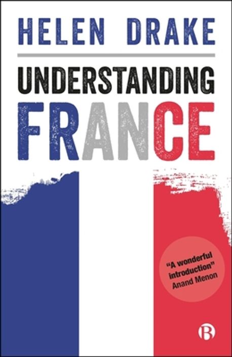 Understanding France | Drake, Helen - 교보문고