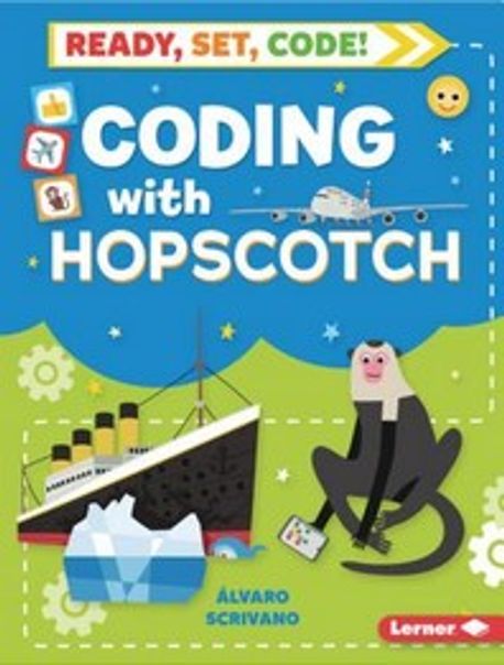 Coding with Hopscotch | Scrivano, Alvaro - 교보문고