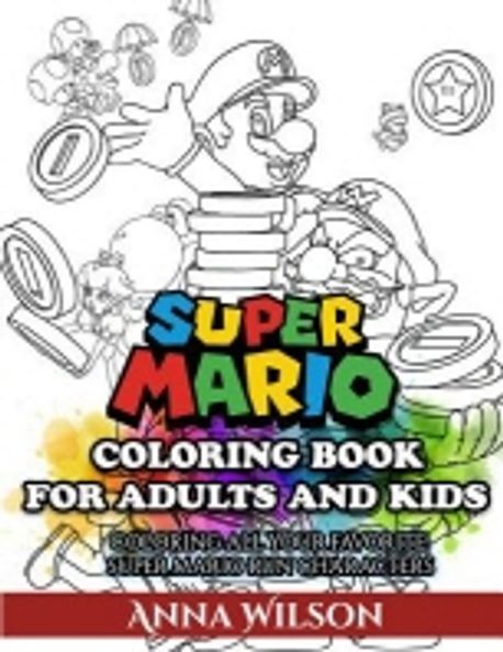 Super Mario Coloring Book for Adults and Kids | Createspace Independent ...