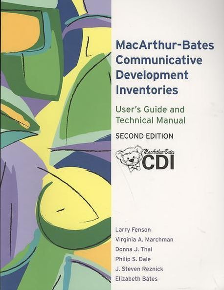 The Macarthur-Bates Communicative Development Inventories User's Guide ...