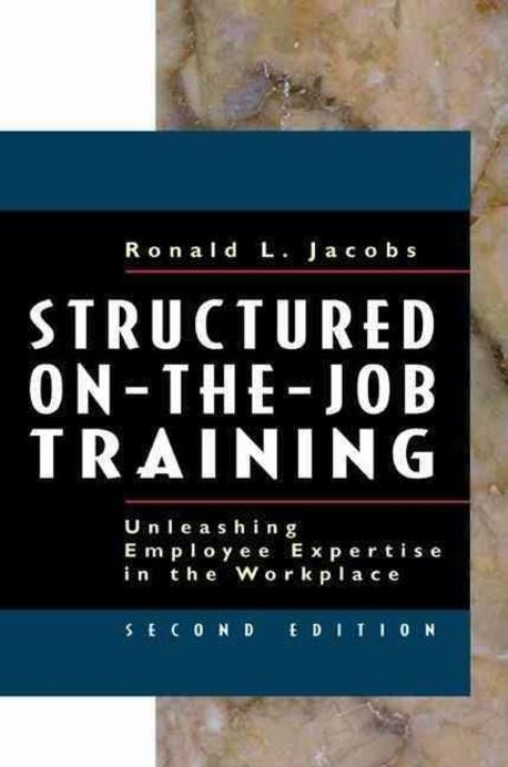 Structured On-The-Job Training | Jacobs, Ronald L. - 교보문고
