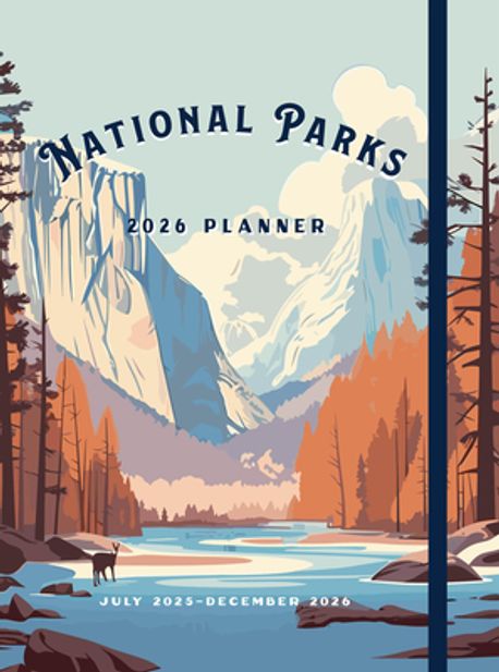 National Parks 2026 Weekly Planner | Editors of Rock Point - 교보문고