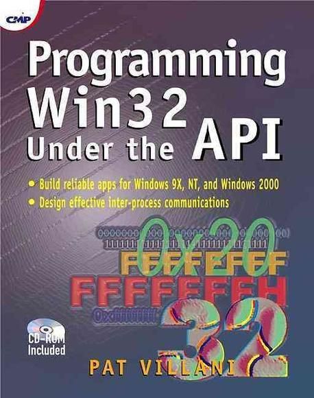 Programming Win32 Under the API | Villani, Pat - 교보문고