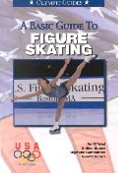 The Figure Skating Book: A Young Persons' Guide To Figure Skating