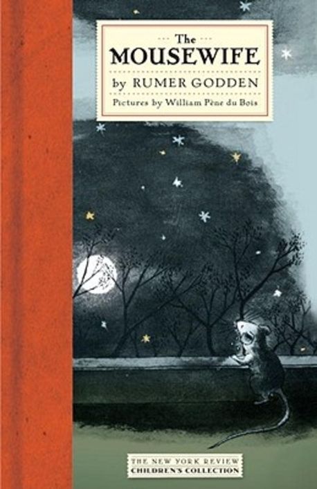 William Rumer The Mousewife | Godden, Rumer/ Du Bois, William Pene (ILT) - 교보문고