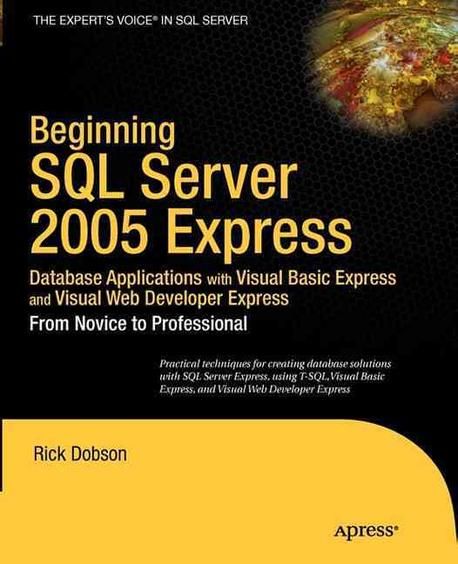 Beginning SQL Server 2005 Express Database Applications with Visual ...