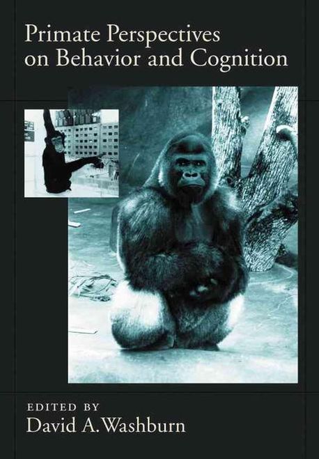 Primate Perspectives on Behavior And Cognition | Washburn, David A ...