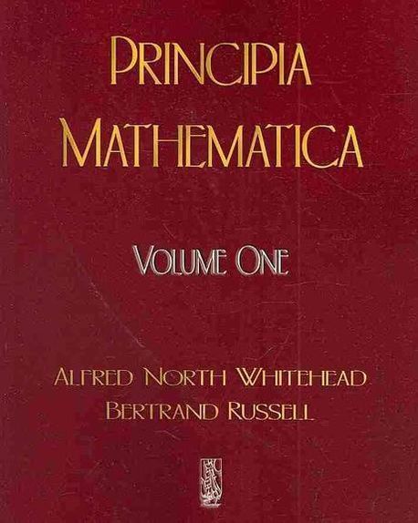 Principia Mathematica - Volume One | Whitehead, Alfred North/ Russell ...