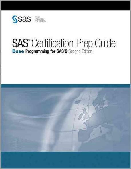 SAS Certification Prep Guide : Base Programming for SAS 9, Second