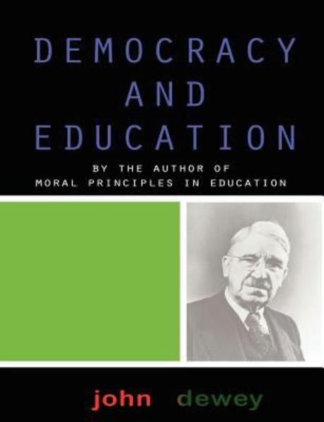 Democracy and Education | John Dewey - 교보문고