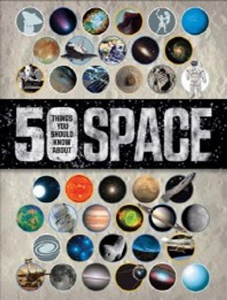 50 Things You Should Know about Space | Prinja, Raman - 교보문고