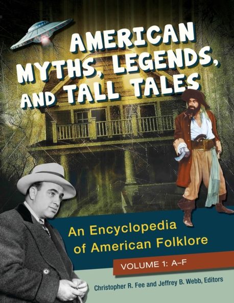 American Myths, Legends, and Tall Tales | Fee, Christopher R. - 교보문고
