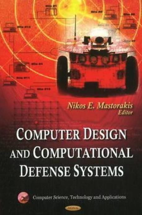 Computer Design and Computational Defense Systems | Mastorakis, Nikos E ...