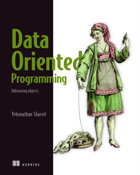 Data-Oriented Programming | Yehonathan Sharvit - 교보문고